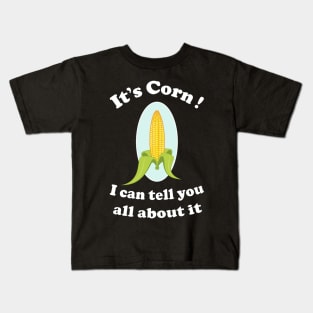 It's Corn Kids T-Shirt